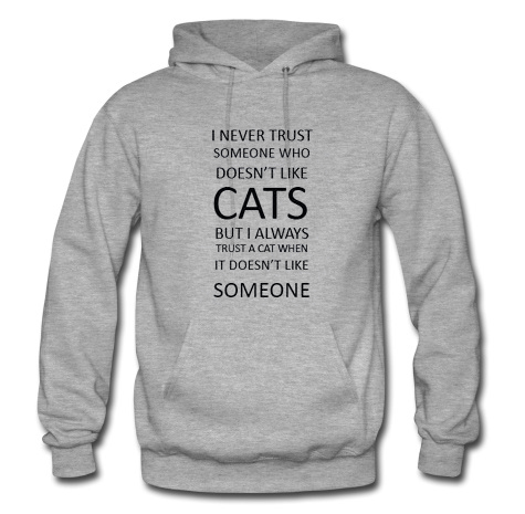 i never trust someone who doesn't like cats quotes hoodie