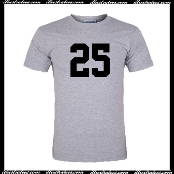 25 T-Shirt