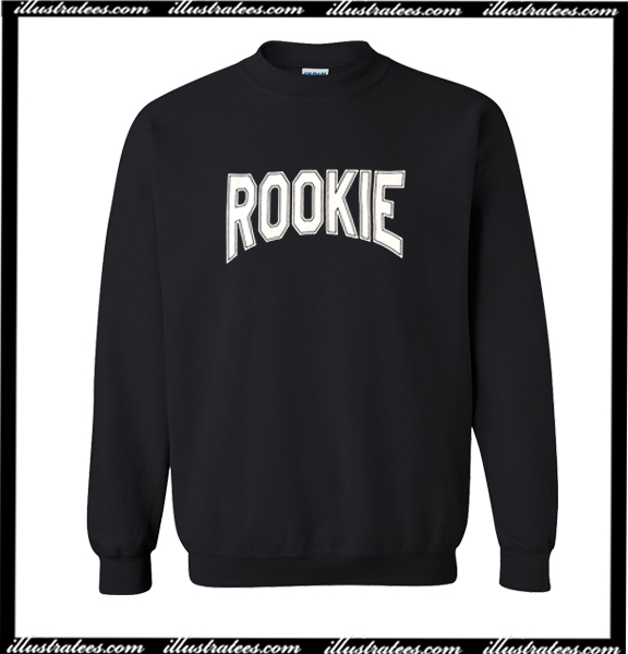 rookie sweatshirt