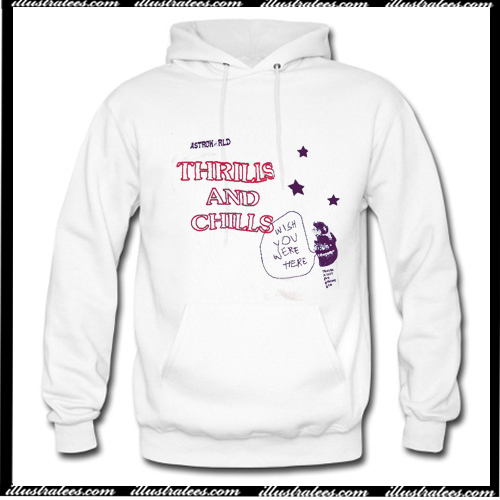 thrills and chills hoodie