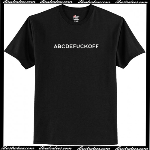 t shirt abcdefuckoff