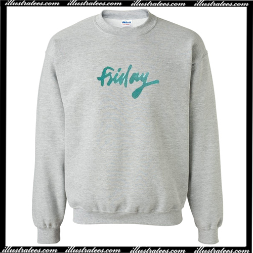 friday movie sweatshirt