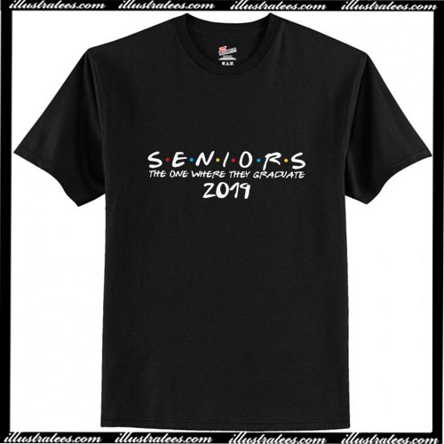 seniors friends shirt