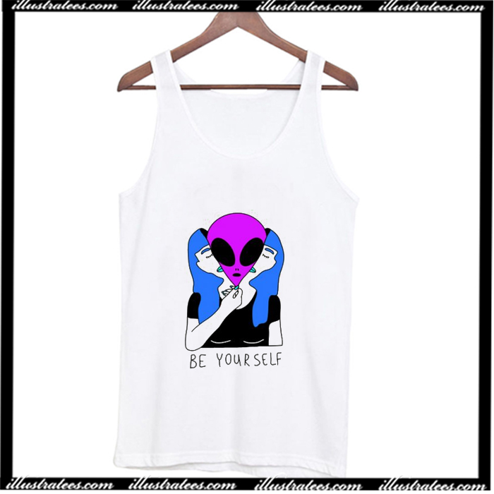 be yourself alien shirt