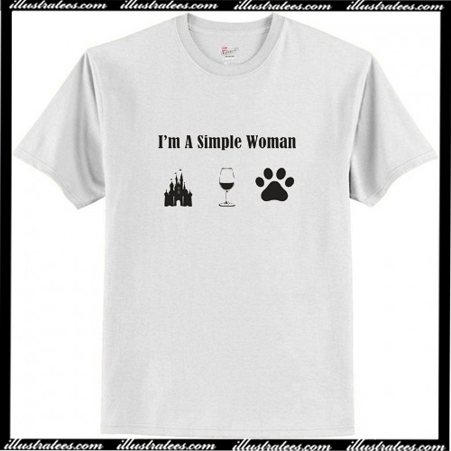 Wine Disney Castle Dog Love I M A Simple Woman T Shirt Ai
